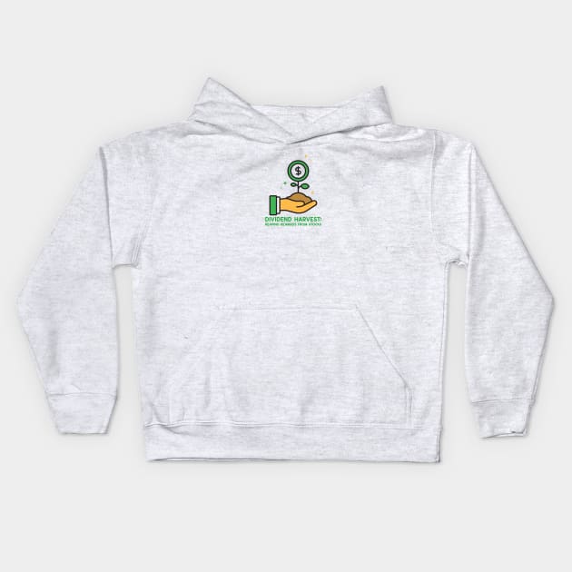 Dividend Harvest: Reaping Rewards from Stocks Dividend Investing Kids Hoodie by PrintVerse Studios